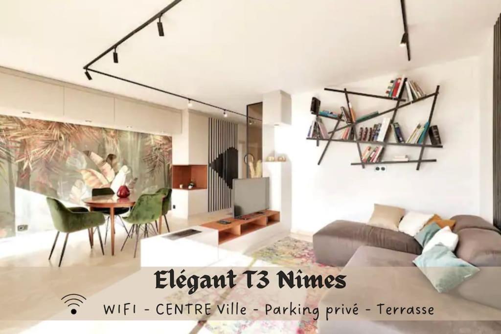L'Elegant T3Nimes Parking-Centre Ville Dış mekan fotoğraf